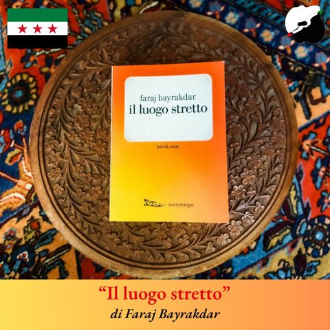 “Il luogo stretto” di Faraj Bayrakdar