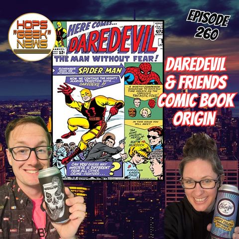 Ep 260: Daredevil Comic Book Deep Dive