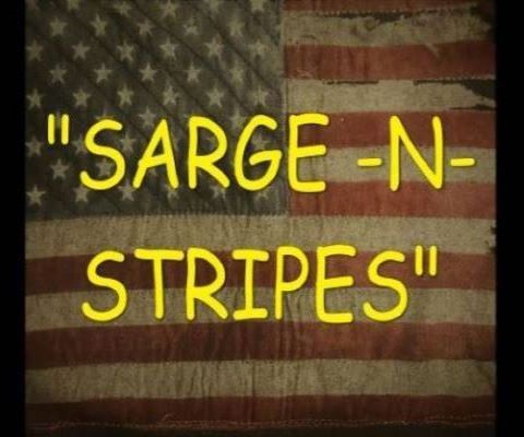 Sarge-N-Stripes Episode 24