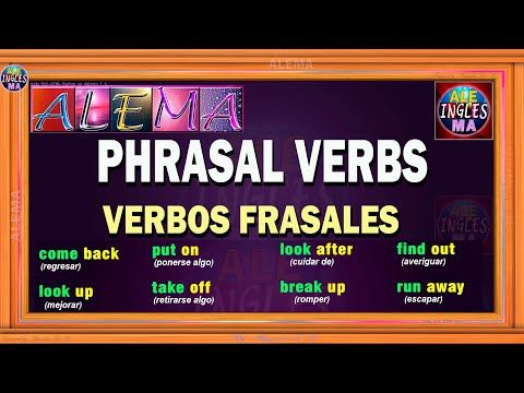 17. Los Verbos Frasales En Ingles -  Phrasal Verbs - Separables E Inseparables 📚