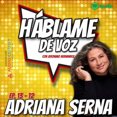 HDV Ep. 13 - SIEMPRE SE PUEDE con Adriana Serna