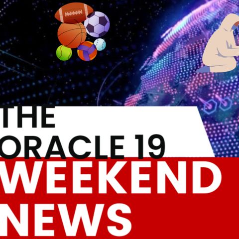 "THE ORACLE 19 📰 WEEKEND NEWS | Breaking Updates, Insights & Must-Know Stories 👀 (Episode 38, Season 2)"