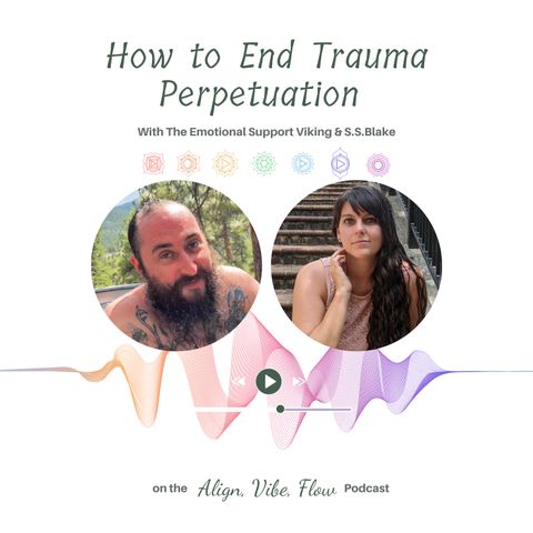 How to Stop the Perpetuation of Trauma with The Emotional Support Viking