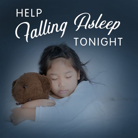 Help Falling Asleep Tonight