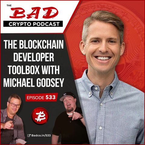 The Blockchain Developer Toolbox with Michael Godsey