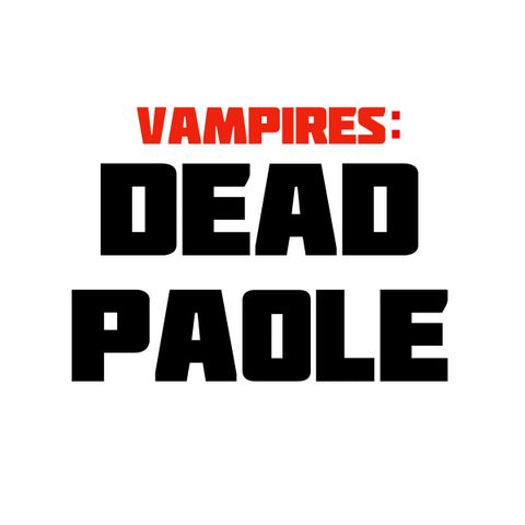 S04E01 Vampires: Dead Paole