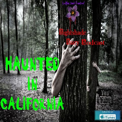 Haunted in California | Podcast