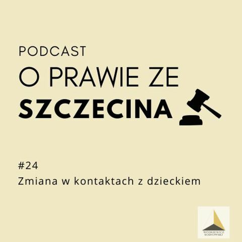 #24 Zmiana w kontaktach z dzieckiem