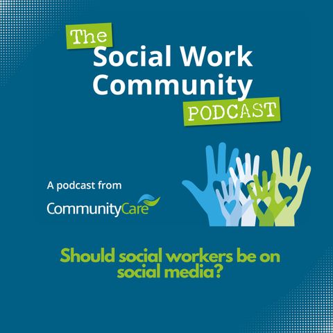 Should social workers be on social media?