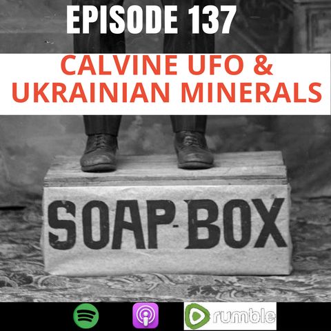 The Calvine UFO & Ukrainian Minerals