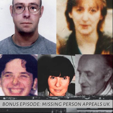 BONUS EPISODE: Missing People Appeals UK