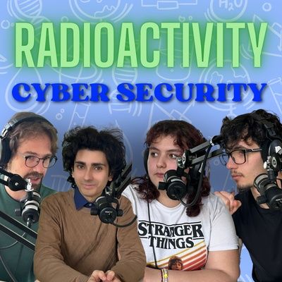 Radioactivity ep. 8 - Cybersecurity