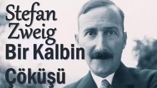 Bir Kalbin Çöküşü  Stefan Zweig sesli kitap tek parça