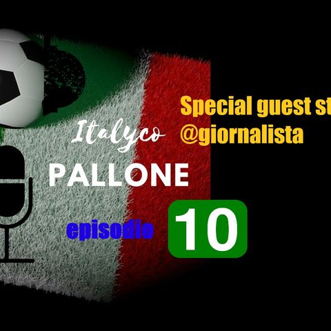 Episodio 10 - Special Guest Star @giornalista (from Scorum)