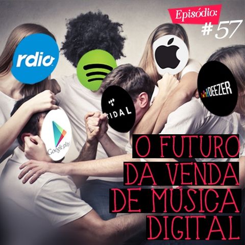 Troca o Disco #57: O futuro da venda de música digital