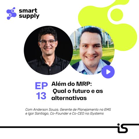 13 - Além do MRP: qual o futuro e as alternativas