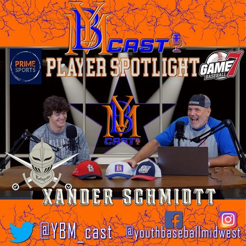 Player Spotlight with Xander Schmidtt | YBMcast