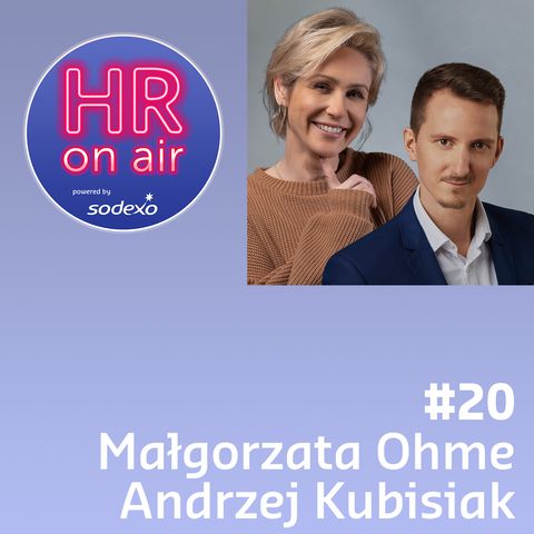 #20 - Małgorzata Ohme i Andrzej Kubisiak - Pracownik i pracodawca w dobie wyzwań ekonomicznych