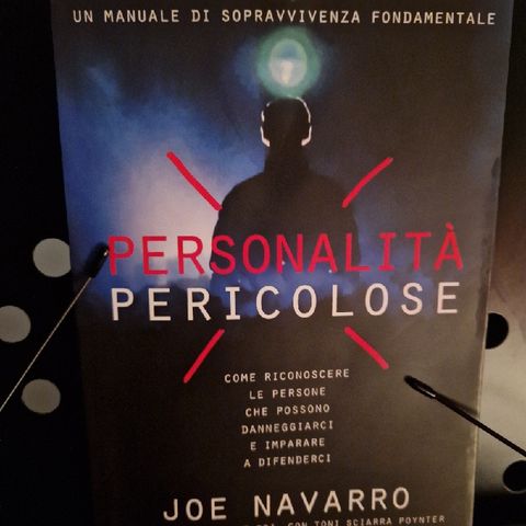 Personalità Pericolose: Joe Navarro - Incontri con Personalità Emotivamente Instabili