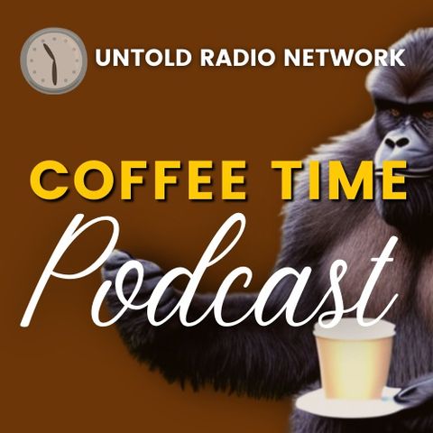 Coffee Time #17 UNTOLD Radio Network