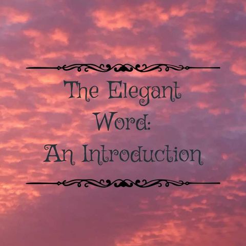 The Elegant Word: An Introduction