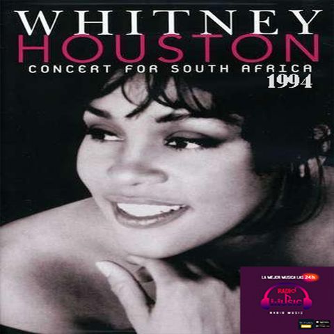 03 - Especial de Whitney Houston Concert for South Africa 1994 (Emitido 04.06.21)