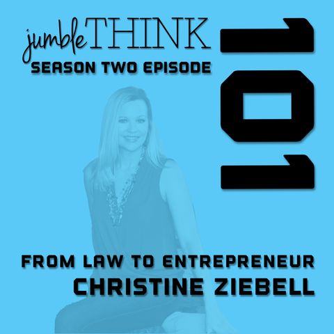 From Lawyer to Entrepreneur with Christine Ziebell
