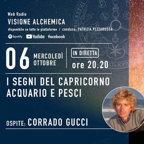 CORRADO GUCCI - I SEGNI ZODIACALI DEL CAPRICORNO, ACQUARIO E PESCI