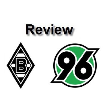 Review - Mgladbach Vs Hannover