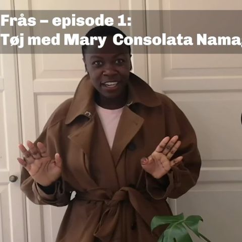 Tøj med Mary Consolata Namagambe