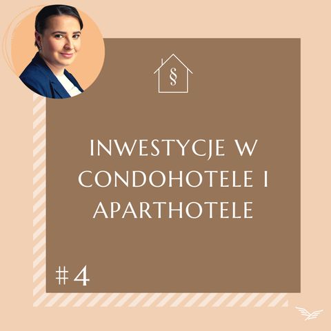 Prawna (Po)sesja #4 inwestycje w condohotele i aparthotele.