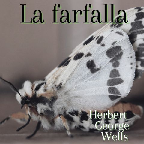 La farfalla - Herbert George Wells