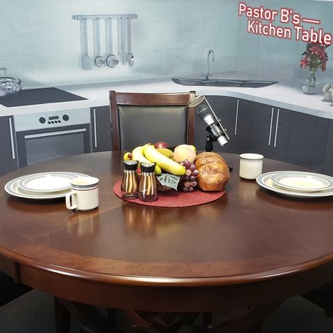 Pastor B's Kitchen Table Intro