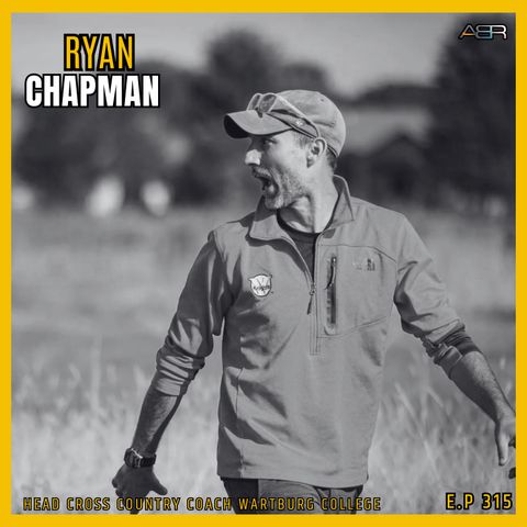 Coach Ryan Chapman: Leading Wartburg Cross Country to Excellence | Airey Bros Radio episode 315