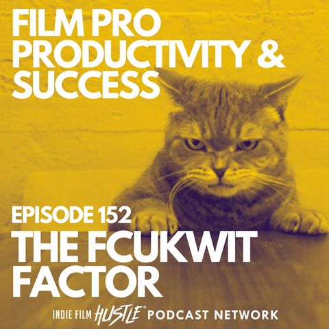 THE FCUKWIT FACTOR #152