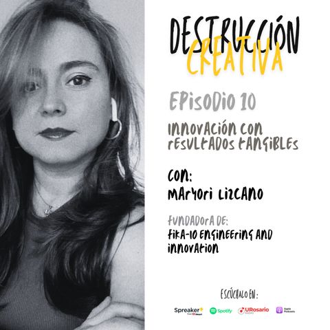 Innovación con resultados tangibles con Maryori Lizcano