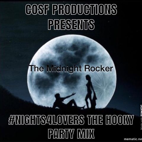#Nights4Lovers The Hooky Party Mix