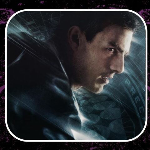 Have You Seen: Minority Report (2002)