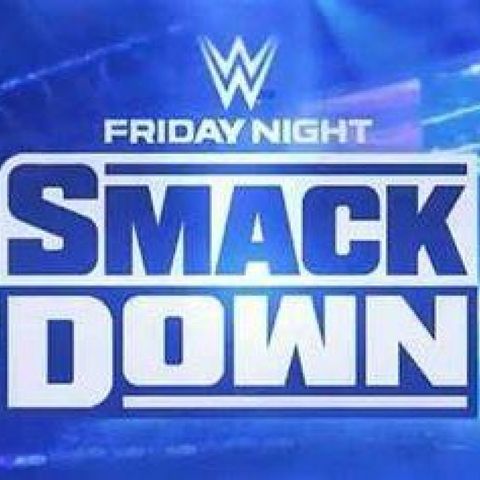 WWE SmackDown Review w/Michael Ritter