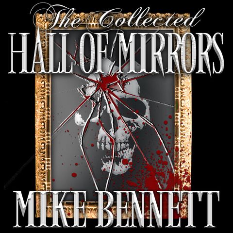Hall of Mirrors - The Grave Pt 2