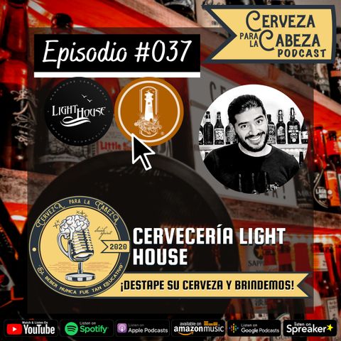 Episodio 037, “Cervecería Light House”