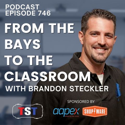 From the Bays to the Classroom – Brandon Steckler [RR 746]