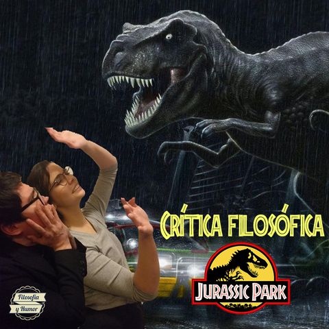 Crítica filosófica: Jurassic Park