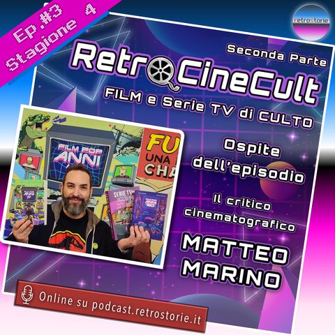 Stagione 4 - Episodio 3 Parte 2 - RetroCineCult