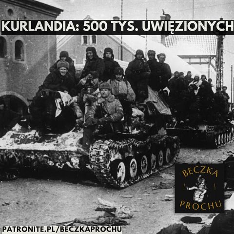 Kocioł kurlandzki: Ostatni bastion Wehrmachtu. Cz. 3: "Kriegsmarine wspiera pół miliona uwięzionych"