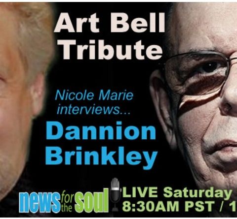 Nicole Marie Interviews DANNION BRINKLEY:  an Art Bell tribute after his recent passing ....
