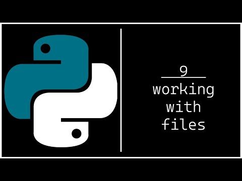 Working With Files in Python | Python Tutorial (9/12)