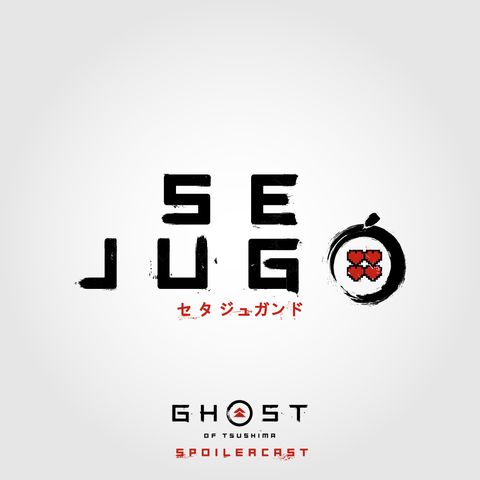 Ghost of Tsushima Spoilercast ft. Elías Serulle - Se jugó