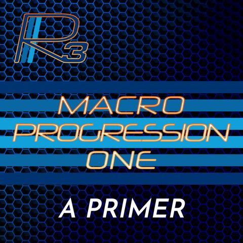 R3-24 MacroProgression 1 Overview