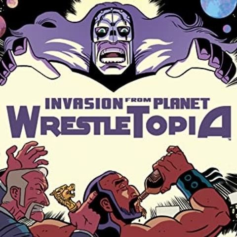 Source Material Live: Invasion From Planet Wrestletopia